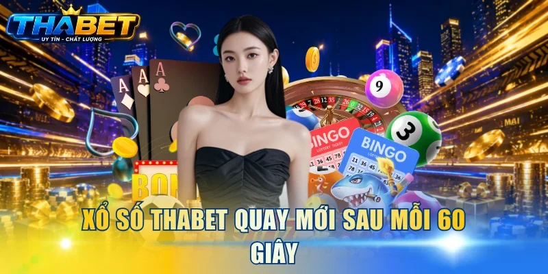 Home 281 Xổ số THABET quay mới sau mỗi 60 giây